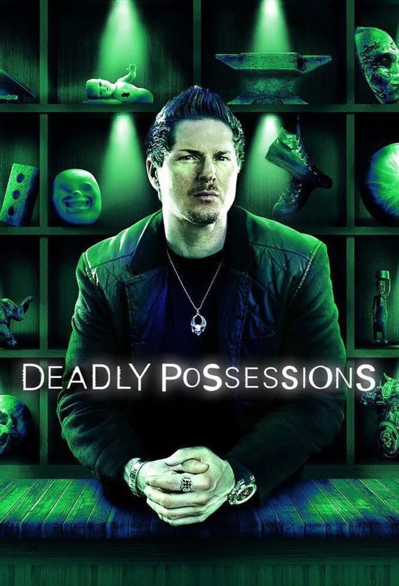 Deadly Possessions