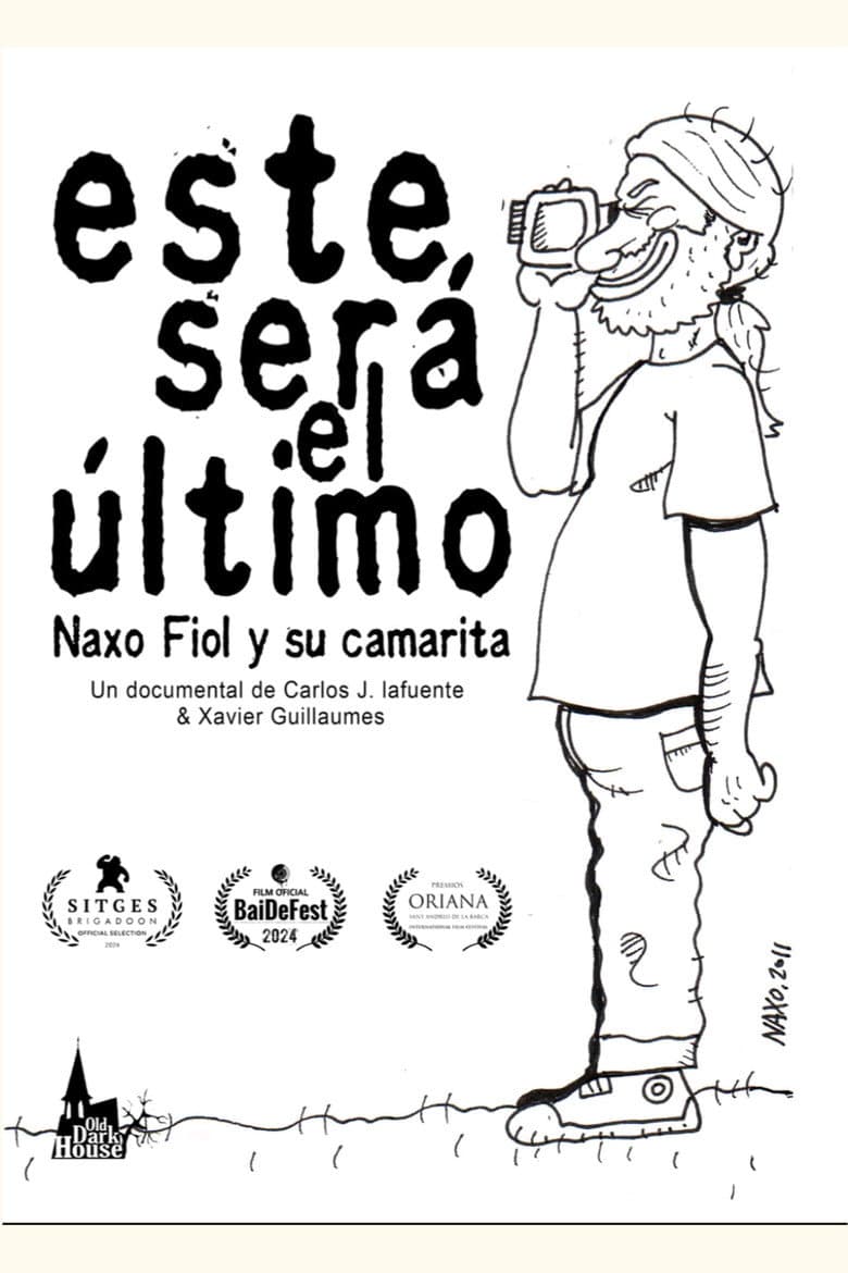Este será el último. Naxo Fiol y su camarita