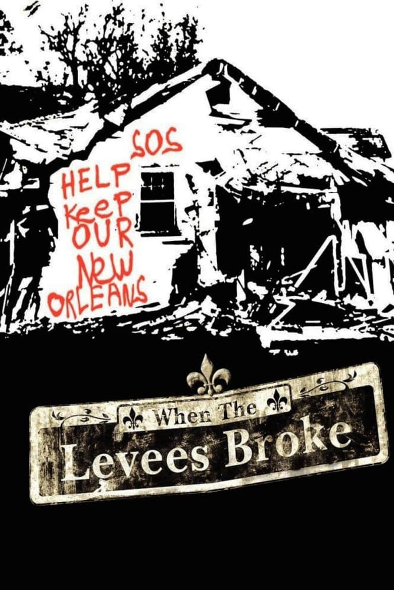 When the Levees Broke: A Requiem in Four Acts