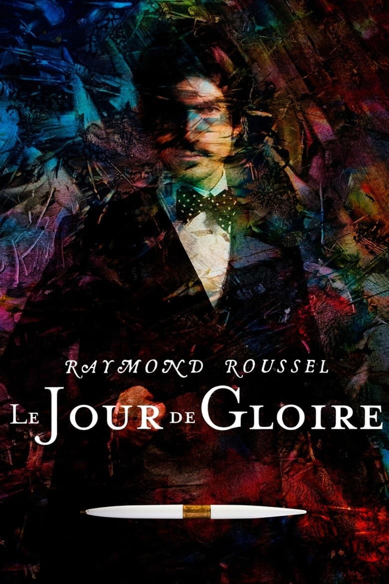 Raymond Roussel : le jour de gloire