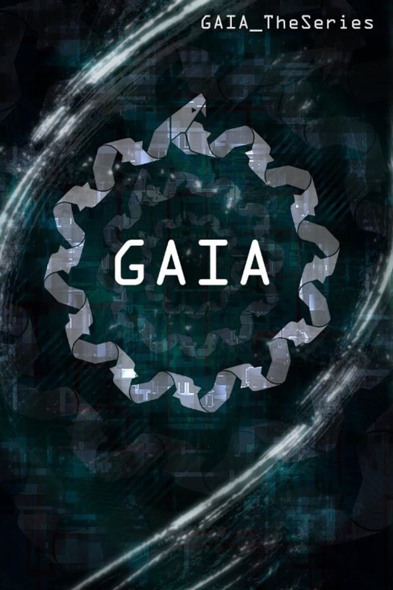 Gaia: The Series
