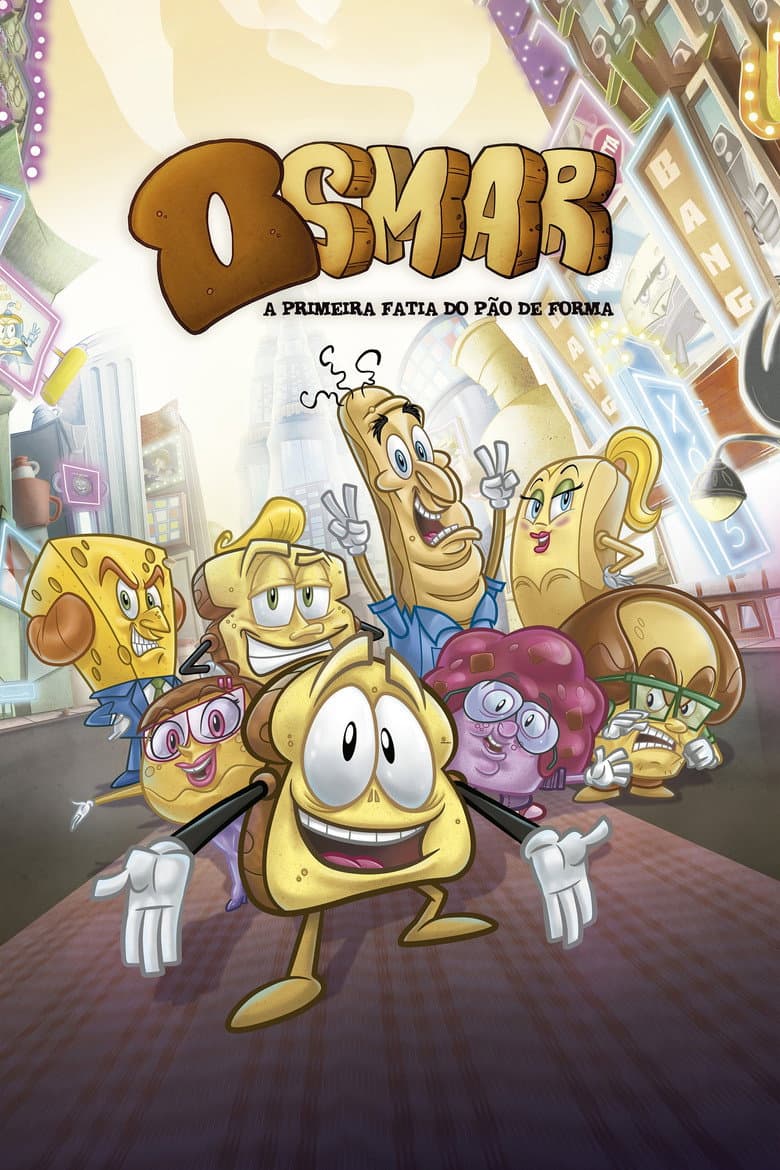 Osmar, a Primeira Fatia do Pão de Forma - O Filme
