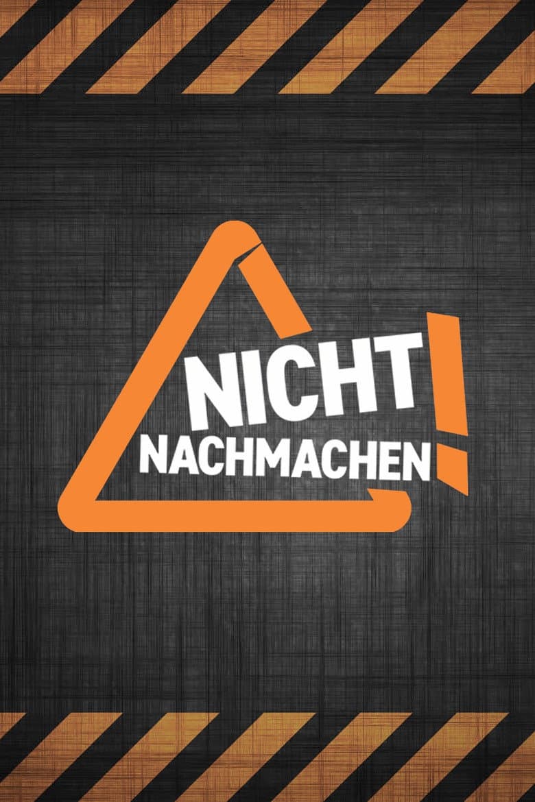 Nicht nachmachen!