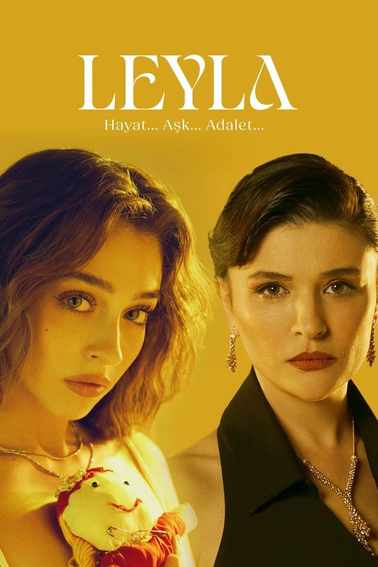 Leyla: Hayat... Aşk... Adalet...