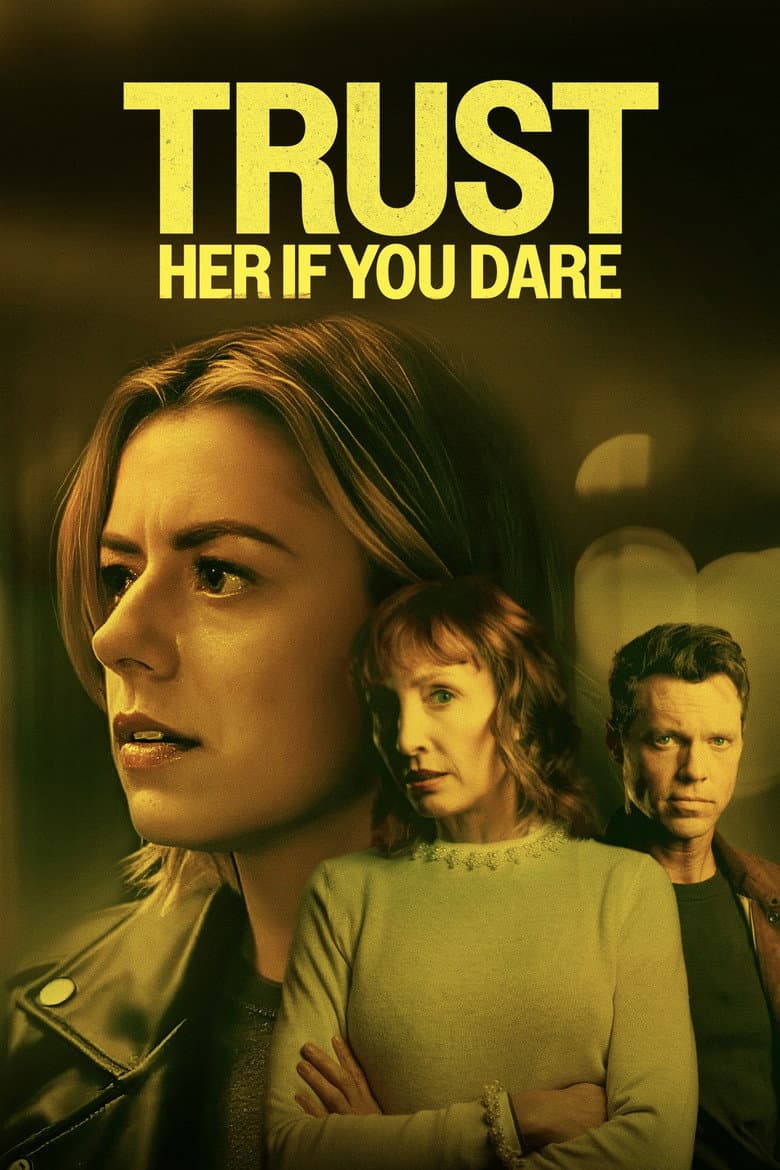 Trust Her If You Dare