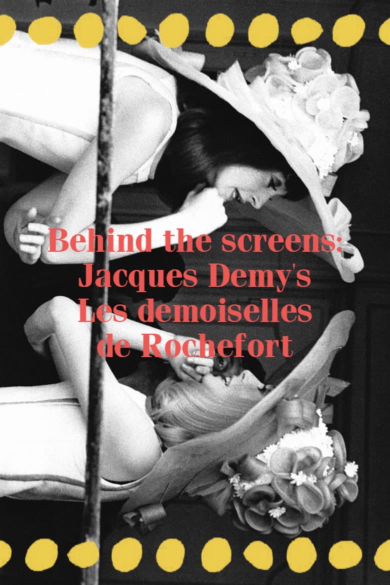 Achter het scherm: Les demoiselles de Rochefort