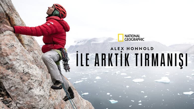 Alex Honnold ile Arktik Tırmanışı Görsel 1