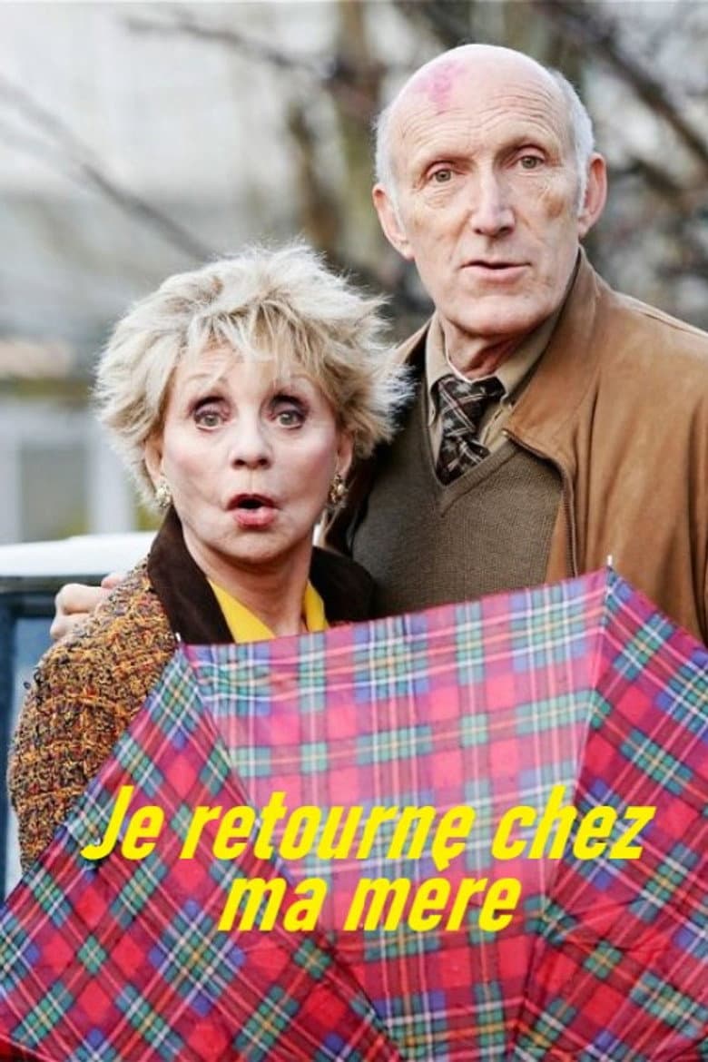 Je retourne chez ma mère