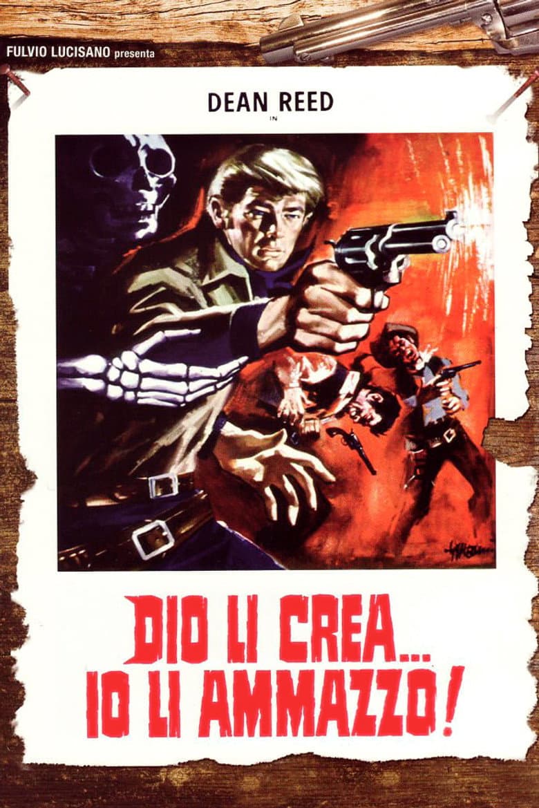 Dio li crea... Io li ammazzo!