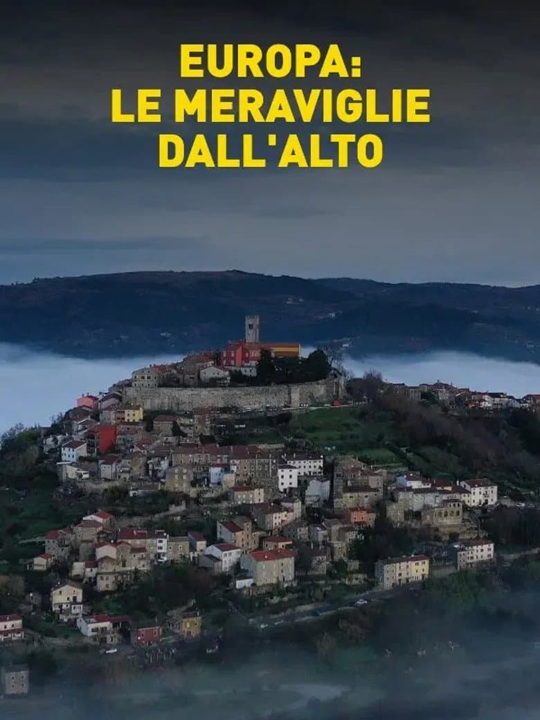 Europa: le meraviglie dall'alto