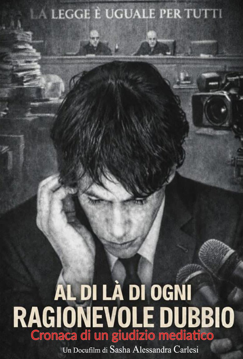 Al di là di ogni ragionevole dubbio (Cronaca di un giudizio mediatico)
