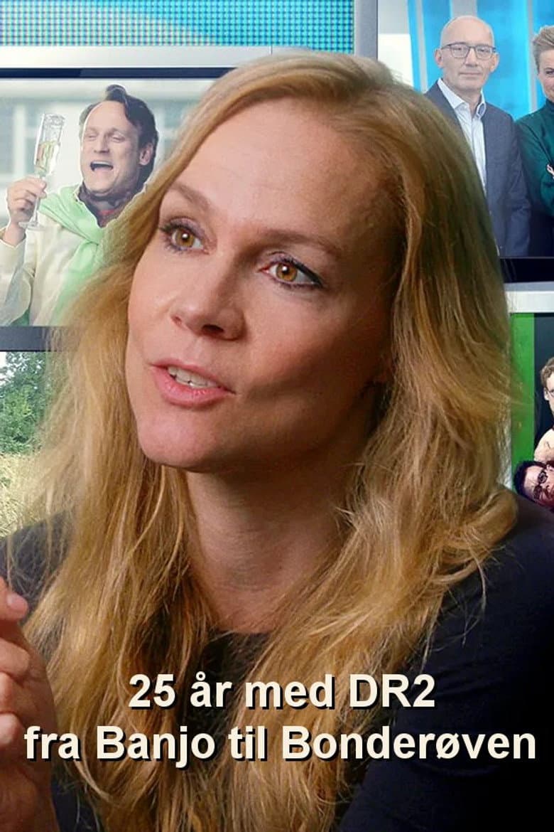 25 år med DR2 - fra Banjo til Bonderøven