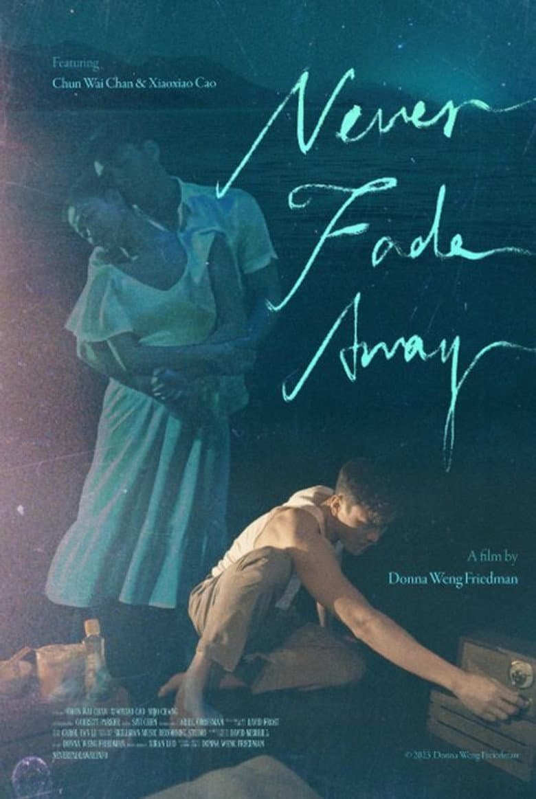 Never Fade Away