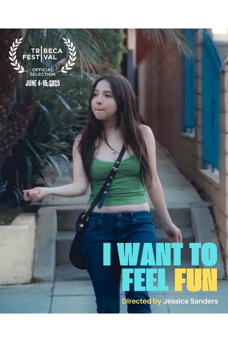 I Want to Feel Fun