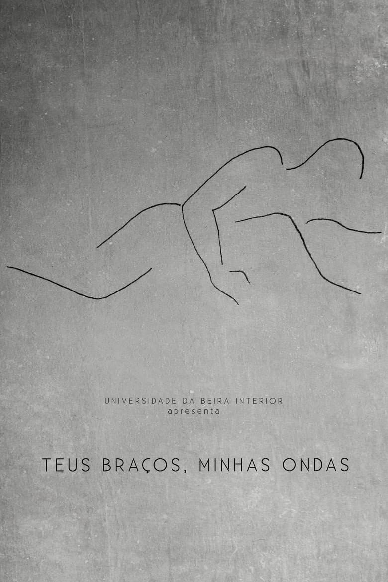 Teus Braços, Minhas Ondas