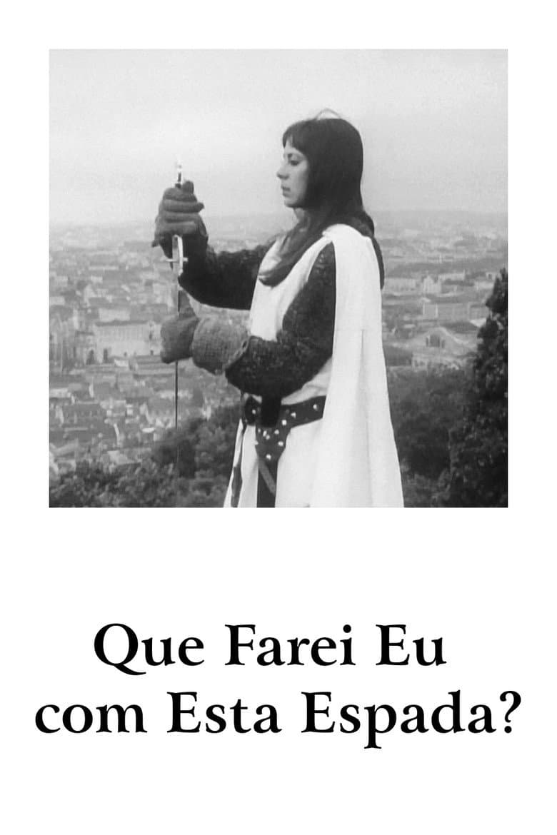 Que Farei eu com Esta Espada?