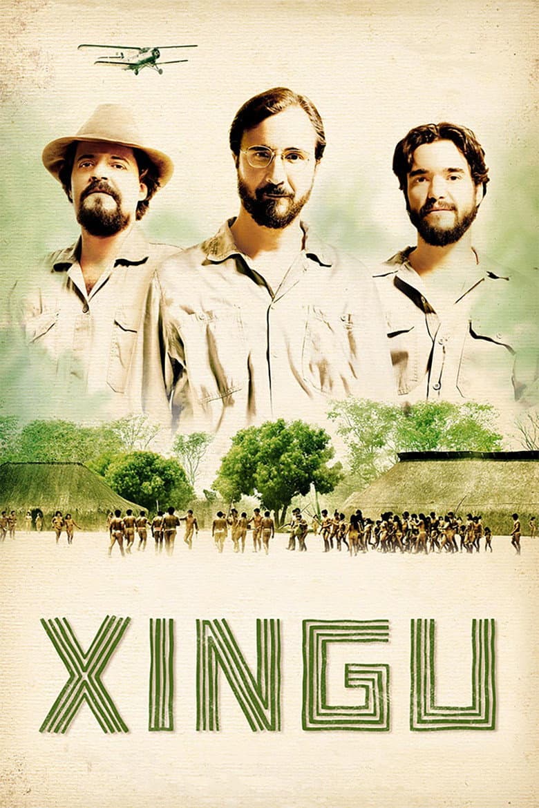 Xingu: A Saga dos Irmãos Villas-Boas