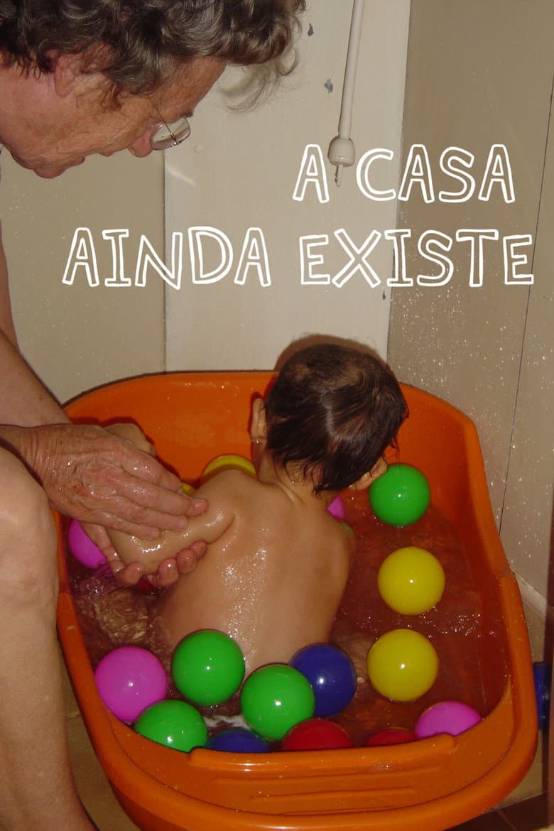 A Casa Ainda Existe