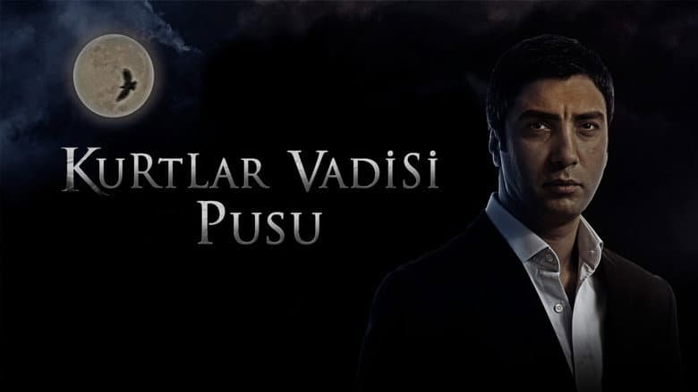 Kurtlar Vadisi: Pusu Görsel 1