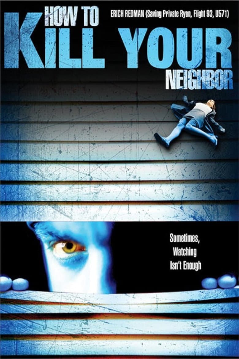 How to Kill Your Neighbour