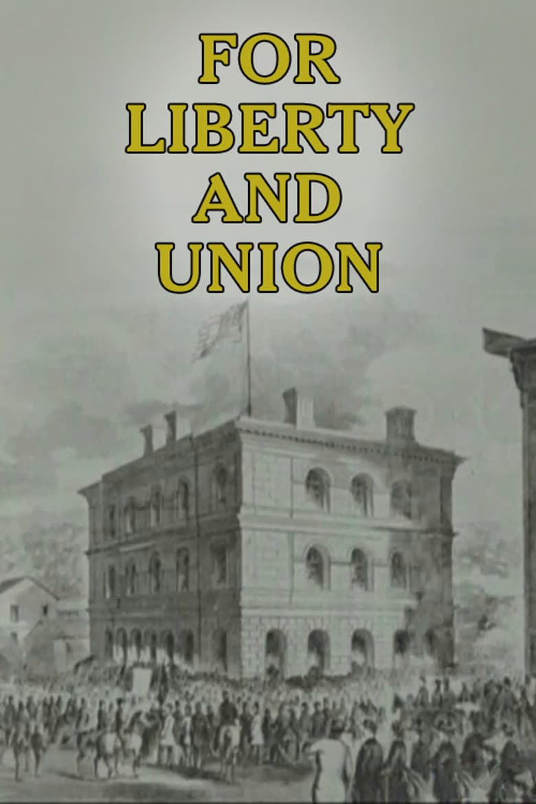 For Liberty and Union