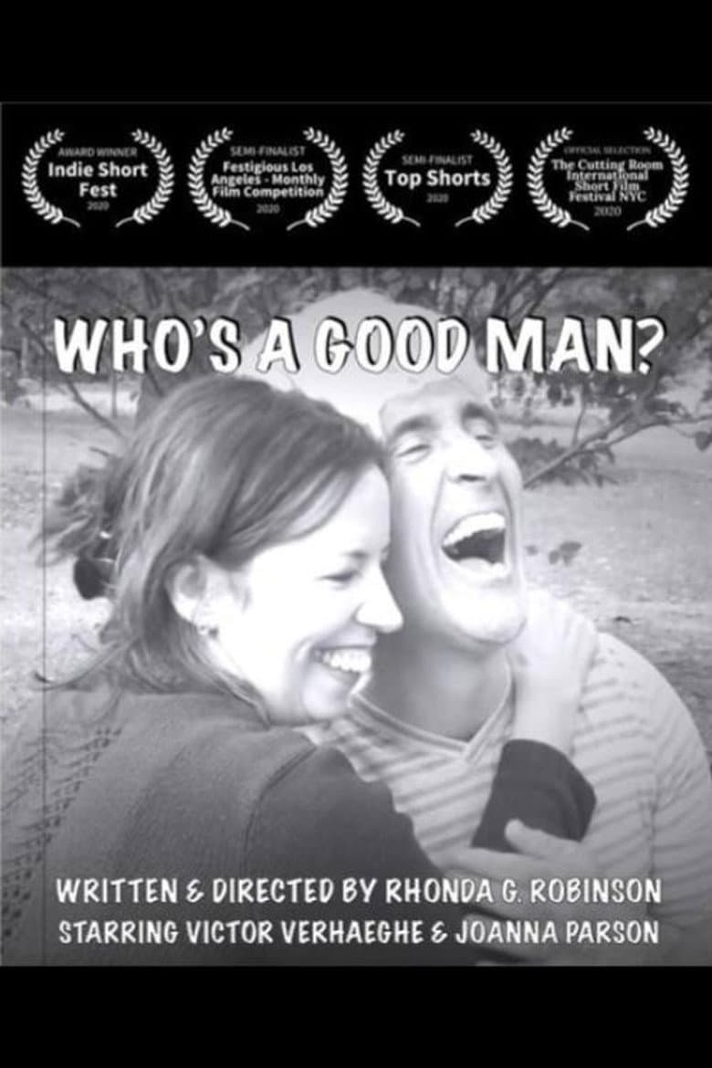 Who's A Good Man?