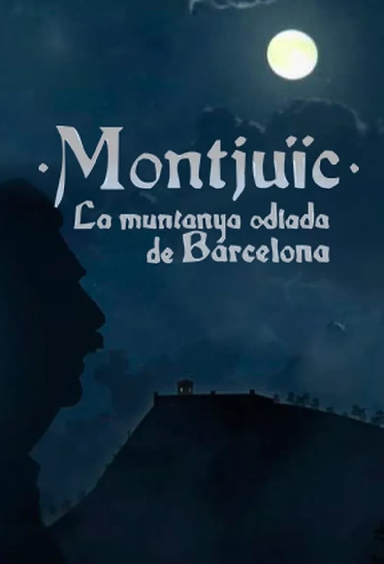 Montjuïc, la muntanya odiada de Barcelona
