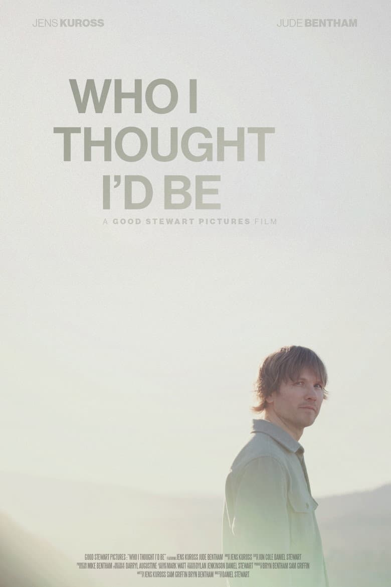 Who I Thought I'd Be