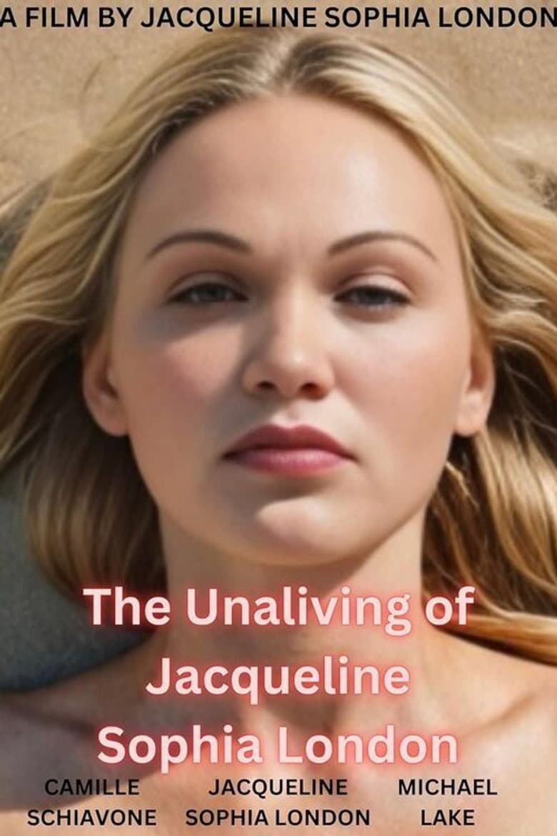 The Unaliving of Jacqueline Sophia London