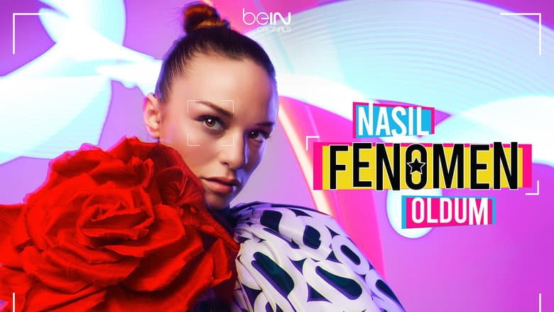 Nasıl Fenomen Oldum Görsel 3