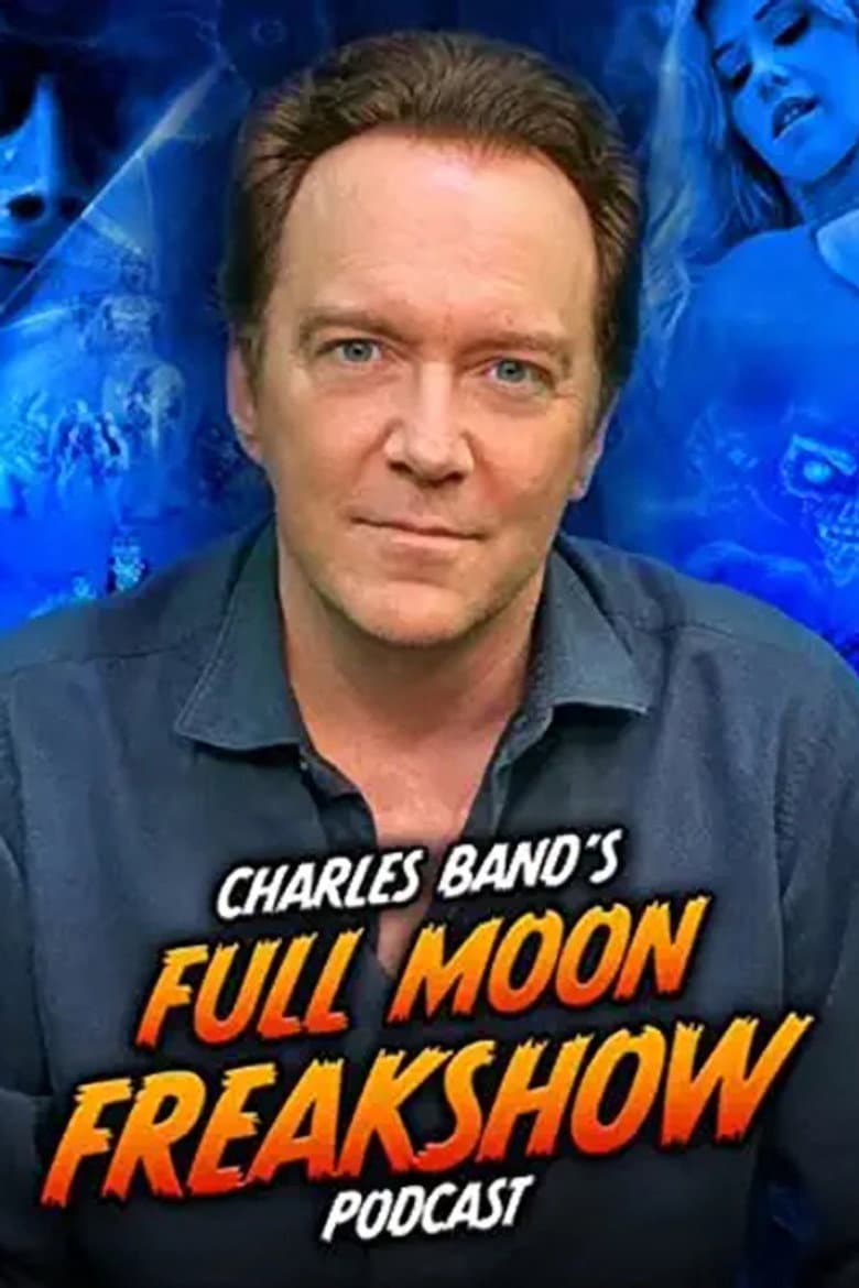 Charles Band’s Full Moon Freakshow