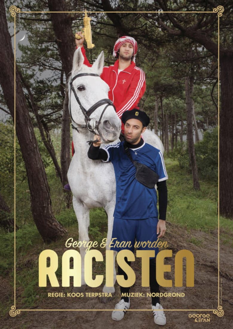 George en Eran worden racisten