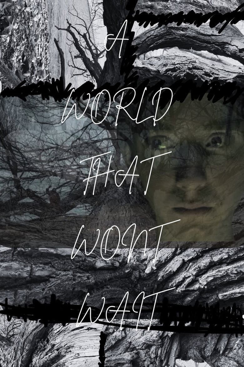 A World That Won't Wait
