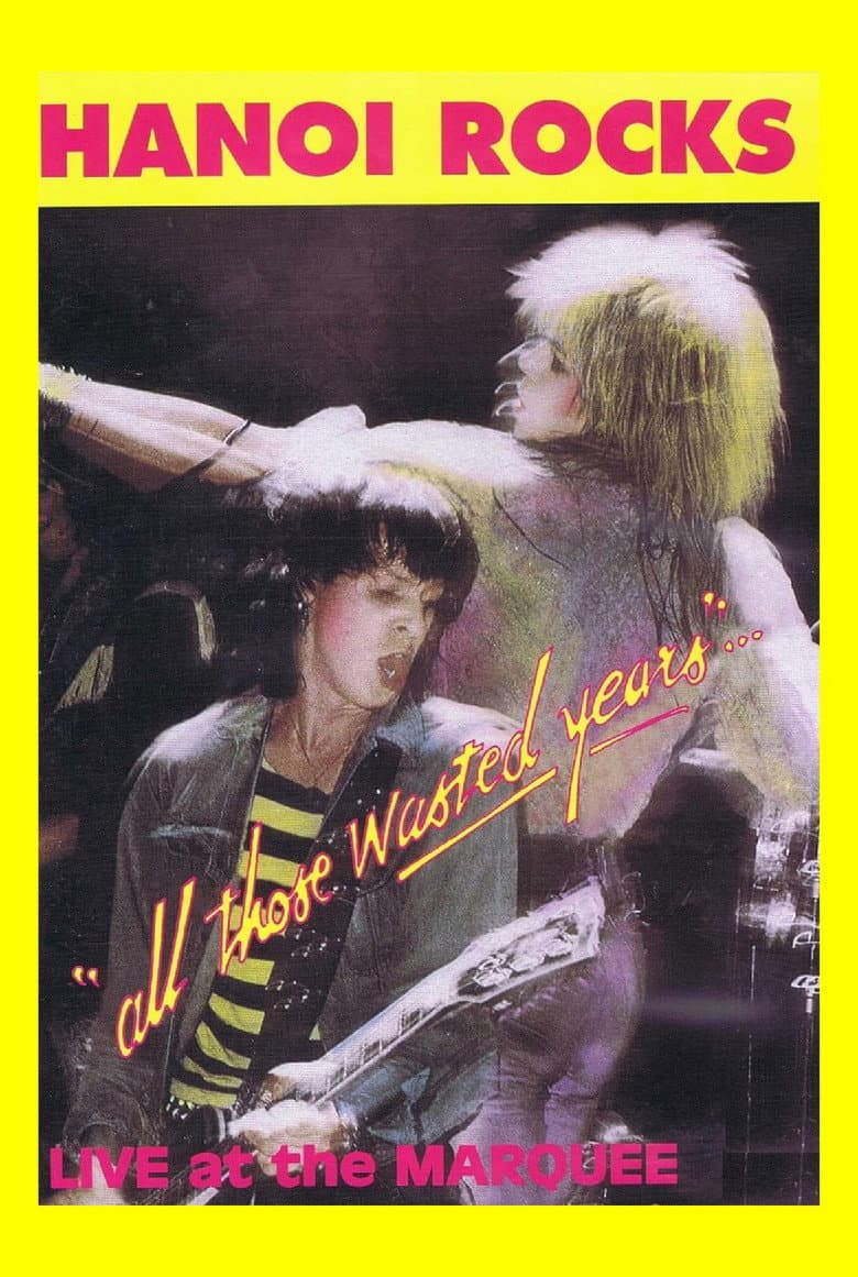 Hanoi Rocks: All Those Wasted Years