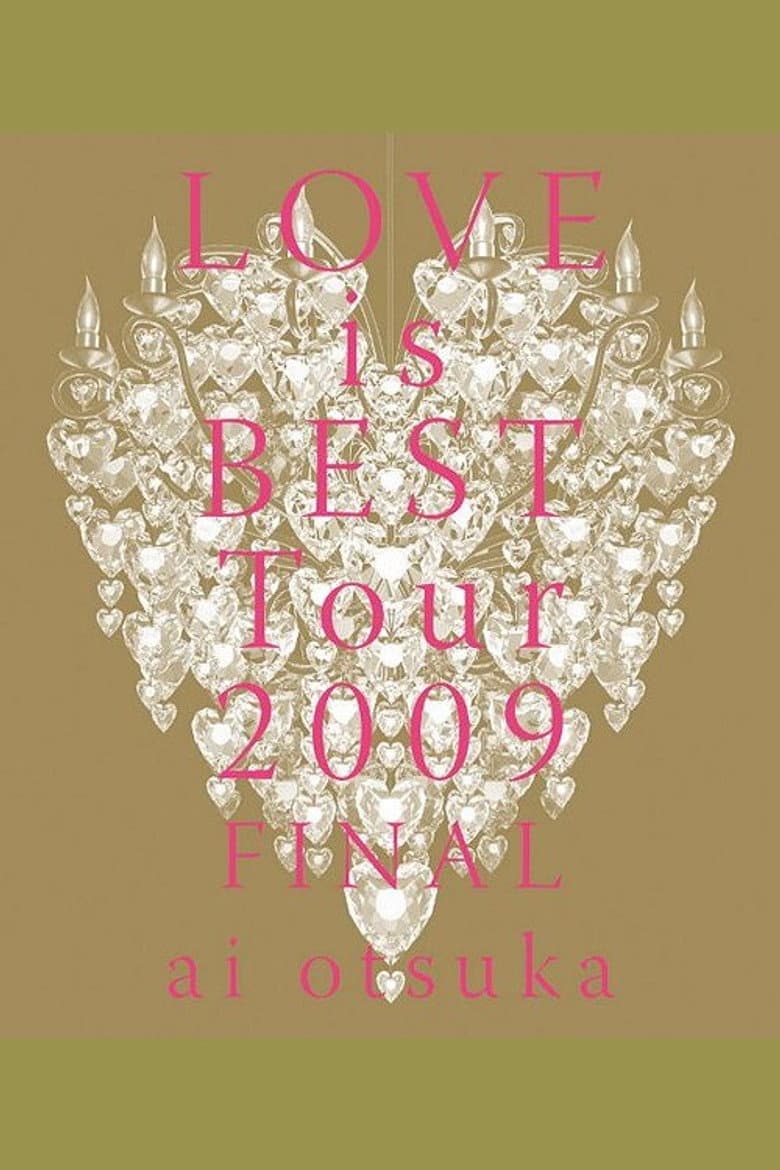 大塚愛 LOVE is BEST Tour 2009 FINAL