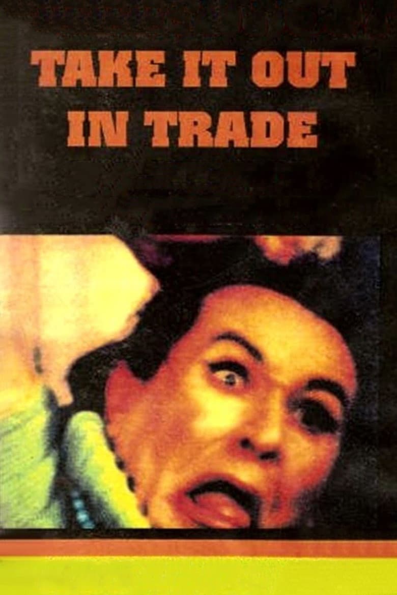 Take It Out in Trade