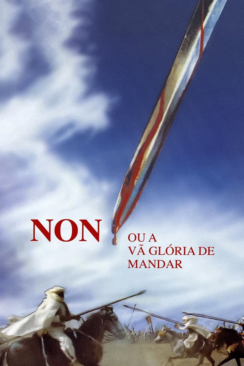 Non, ou a Vã Glória de Mandar