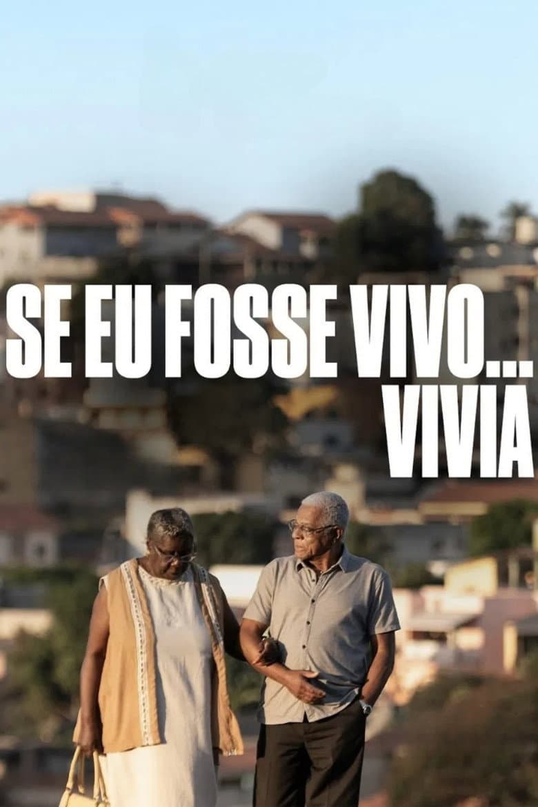Se Eu Fosse Vivo... Vivia