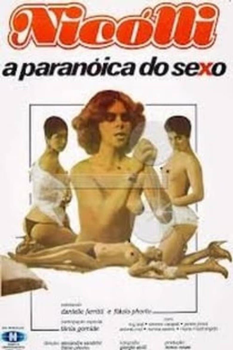 Nicolli: A Paranóica do Sexo