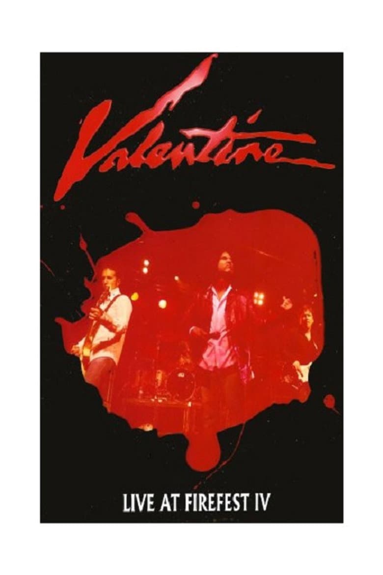 Valentine Live At Firefest IV