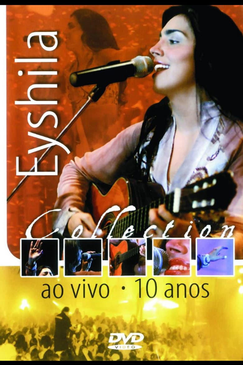 Eyshila Collection: Ao Vivo - 10 Anos