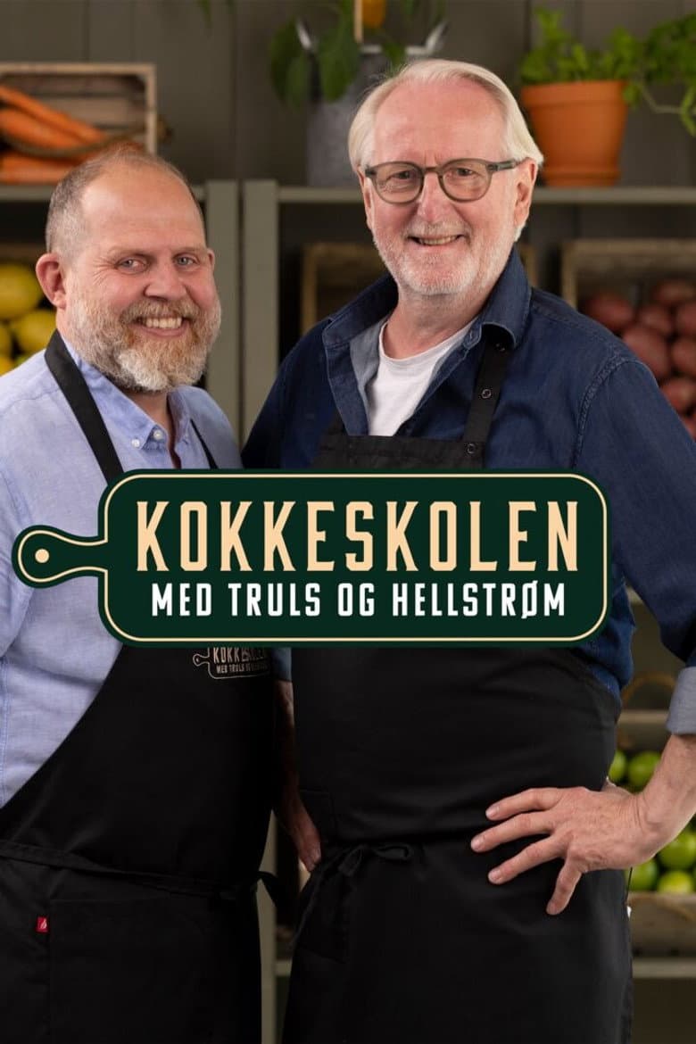 Kokkeskolen med Truls og Hellstrøm