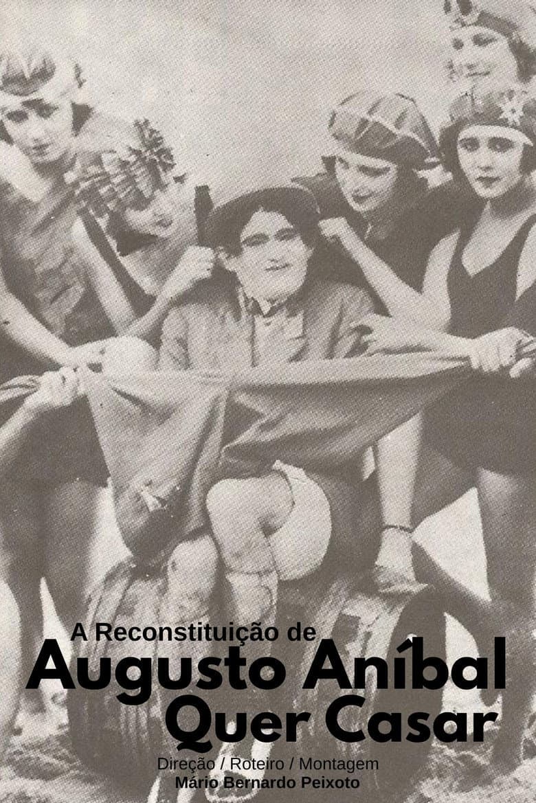 A Reconstituição de "Augusto Aníbal Quer Casar"