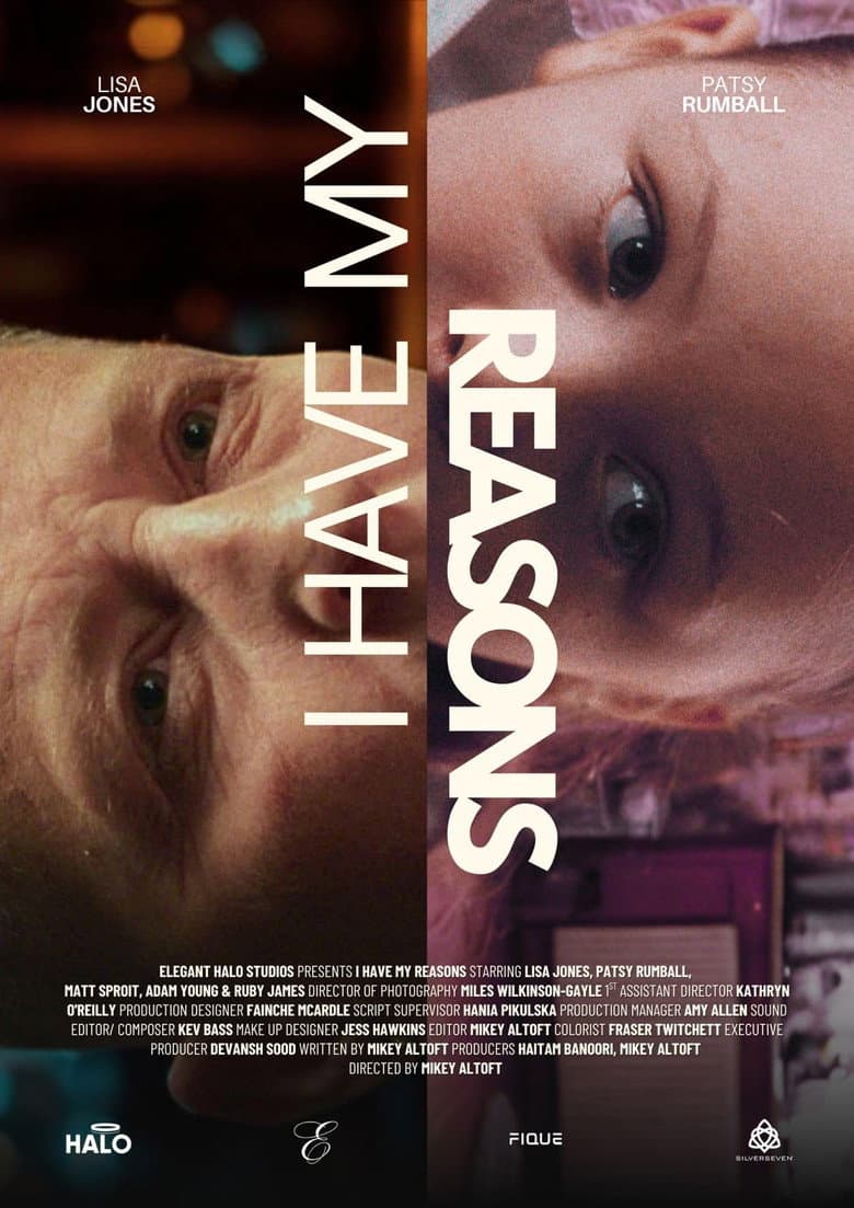 I Have My Reasons