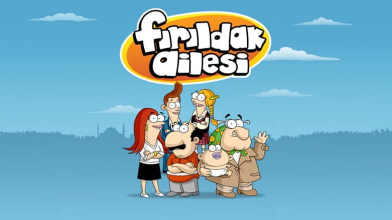 Fırıldak Ailesi Görsel 1