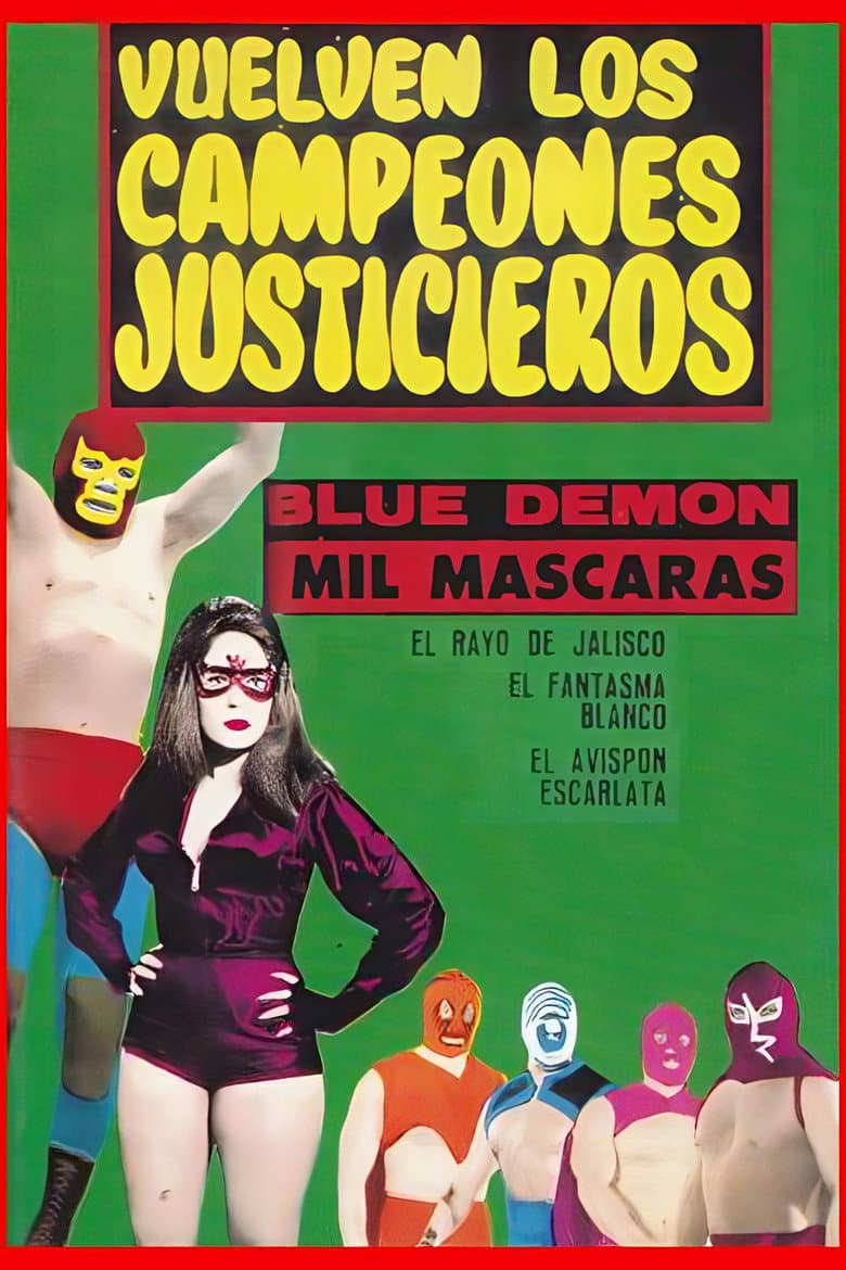 Vuelven Los Campeones Justicieros