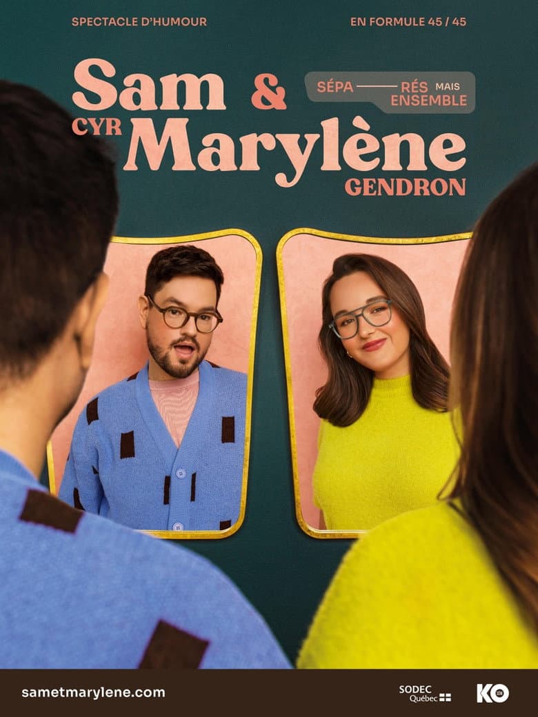 Sam Cyr et Marylène Gendron : Séparés mais ensemble