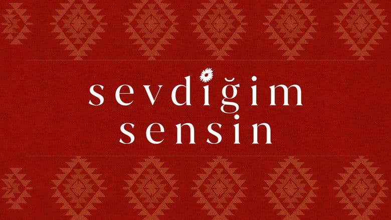 Sevdiğim Sensin Görsel 1
