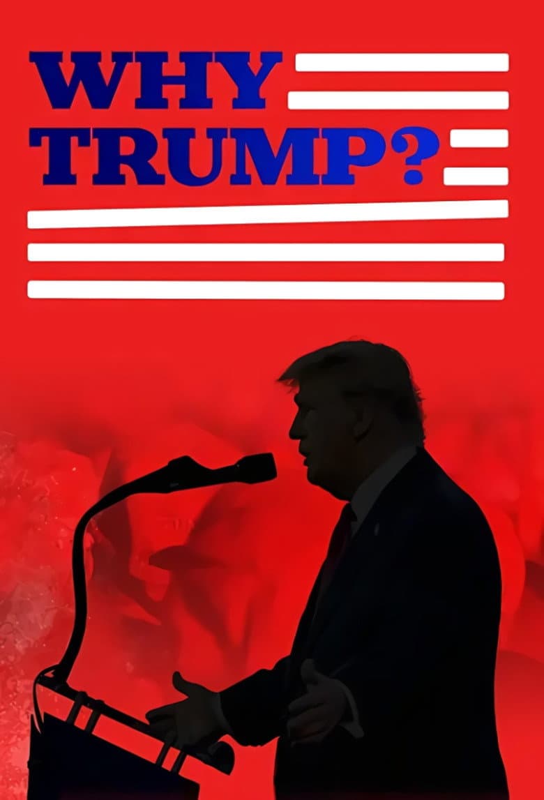 Why Trump?