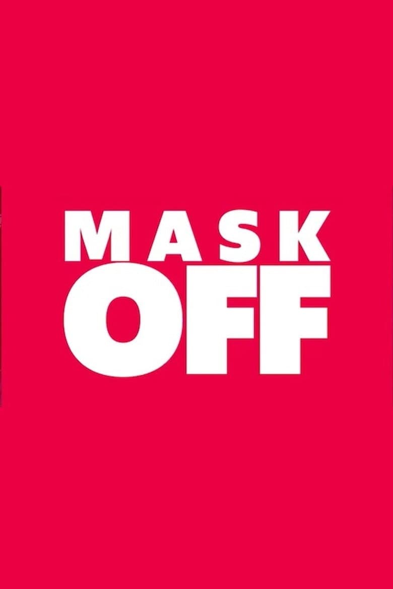 Mask Off